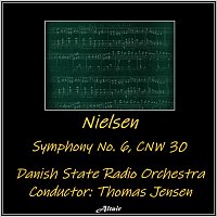 Danish State Radio Orchestra – Nielsen: Symphony NO. 6, Cnw 30