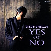 Shigeru Matsuzaki – Yes Or No