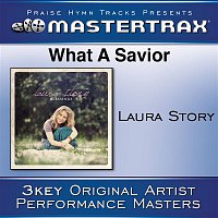 Laura Story – What A Savior [Performance Tracks]
