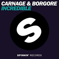 Carnage & Borgore – Incredible