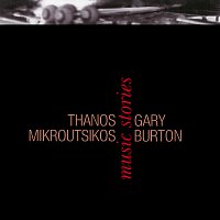 Thanos Mikroutsikos, Gary Burton – Music Stories