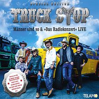 Truck Stop – Manner sind so & "Das Radiokonzert" Live (Special Edition)