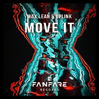 Max Lean, Uplink – Move It