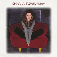 Shania Twain – When