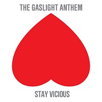 The Gaslight Anthem – Stay Vicious