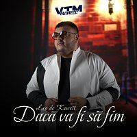 Leo de la Kuweit, Manele VTM – Dacă va fi să fim