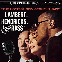 Lambert, Hendricks & Ross – The Hottest New Group In Jazz
