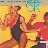 Southroad Connection – Ain't No Time To Sit Down