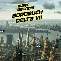 Mark Brandis – 01: Bordbuch Delta VII