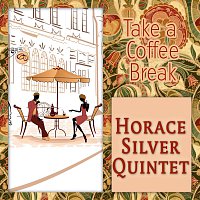 Horace Silver Quintet – Take a Coffee Break