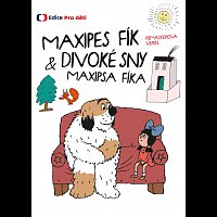 Josef Dvořák – Maxipes Fík & Divoké sny Maxipsa Fíka (remasterovaná verze)