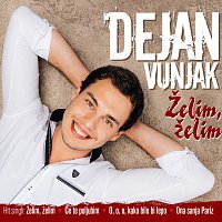 Dejan Vunjak – Želim, želim