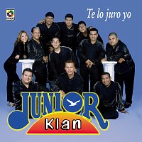 Junior Klan – Te Lo Juro Yo