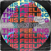 Wissam Hilal – This Feeling [Kerfo Remix]