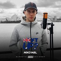 Miko Mal, Mixtape Madness – Next Up Australia - S1-E8
