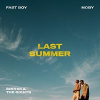 FAST BOY, Moby, Sophie and the Giants – Last Summer