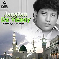 Nazir Ejaz Fareedi – Janatan De Visaey