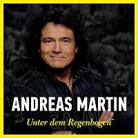 Andreas Martin – Unter dem Regenbogen