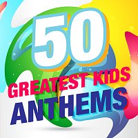 Přední strana obalu CD 50 Greatest Kids Anthems