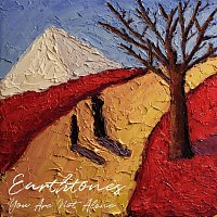Earthtones – You Are Not Alone