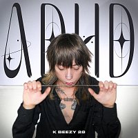 K beezy 28 – ADHD (nuovo disturbo di attenzione)