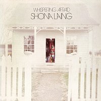 Shona Laing – Whispering Afraid