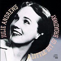 Julie Andrews – A Little Bit Of Broadway