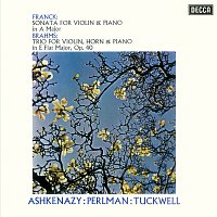 Itzhak Perlman, Vladimír Ashkenazy, Barry Tuckwell – Franck: Violin Sonata / Brahms: Horn Trio