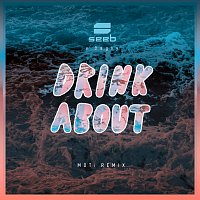 Seeb, Dagny, MOTi – Drink About [MOTi Remix]