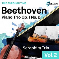 Seraphim Trio – Beethoven: Piano Trio Op. 1 No. 2 [Trio Through Time, Vol. 2]