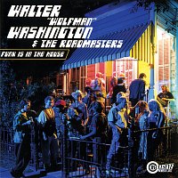 Walter "Wolfman" Washington & The Roadmasters – Funk Is In The House