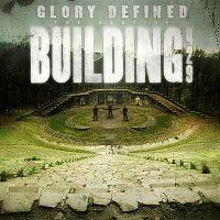 Building 429 – Glory Defined: The Best Of Building 429