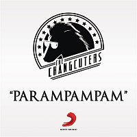 The Changcuters – Parampampam