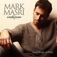 Mark Masri – Intimo: Love Songs Of Italy