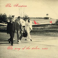 The Aviators – The Song Of The Stolen Roses