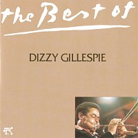 Dizzy Gillespie – The Best Of Dizzy Gillespie