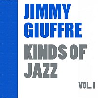 Jimmy Giuffre – Kinds of Jazz Vol. 1