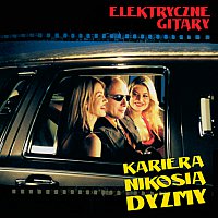 Elektryczne Gitary – Kariera Nikosia Dyzmy