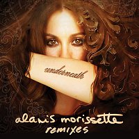 Alanis Morissette – Underneath [Remixes]