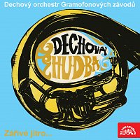 Dechový orchestr Gramofonových závodů – Zářivé jitro..