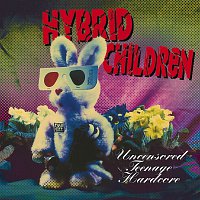 Hybrid Children – Uncensored Teenage Hardcore