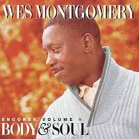 Wes Montgomery – Encores, Volume 1: Body & Soul