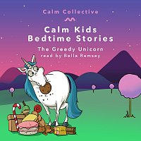 Calm Collective, Bella Ramsey – The Greedy Unicorn