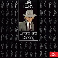Jiří Korn – Singing and Dancing MP3