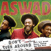 Aswad – Don't Turn Around