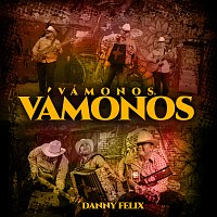 Danny Felix – Vámonos, Vámonos [En Vivo]