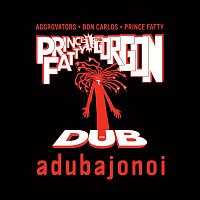 The Aggrovators, Don Carlos & Prince Fatty – Adubajonoi