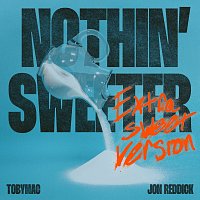 TobyMac, Jon Reddick – Nothin' Sweeter [Extra Sweet Version]