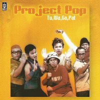 Project Pop – Tu, Wa, Ga, Pat