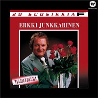 Erkki Junkkarinen – 20 Suosikkia / Tulisuudelma